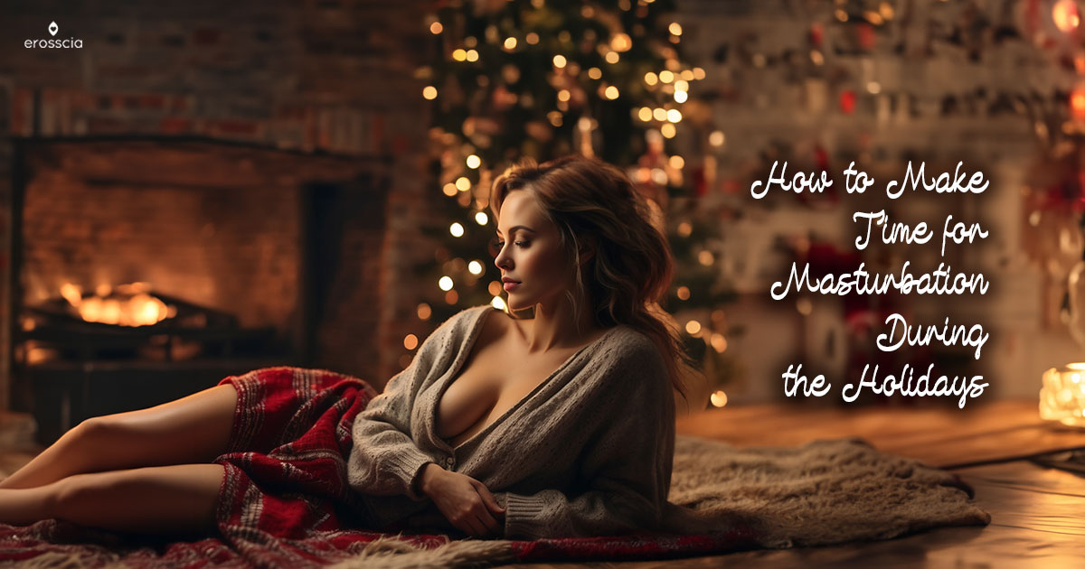 woman unbuttons her top and makes time for masturbation at christmas erosscia is pleasure reimagined