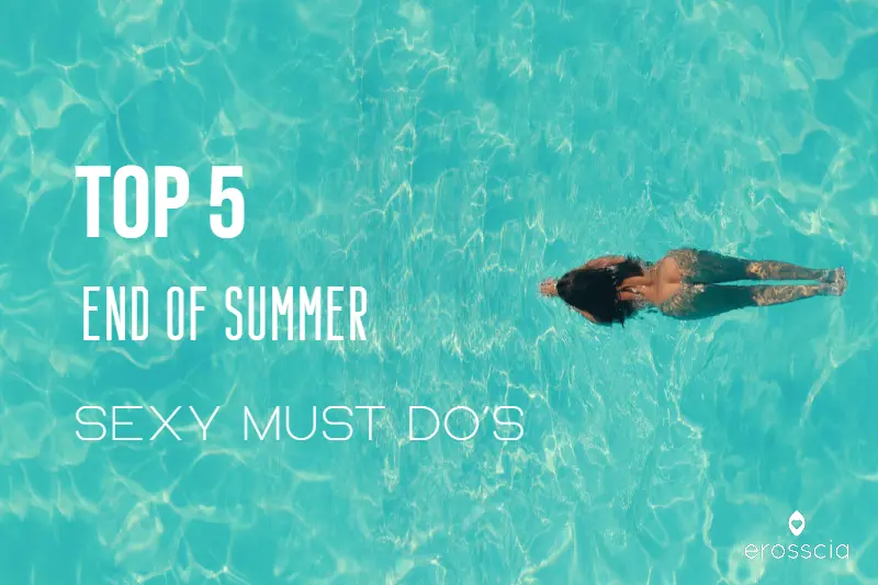 Le 5 cose da fare sexy di fine estate